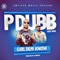 Girl Dem Know (feat. Bisk) - P Dubb lyrics