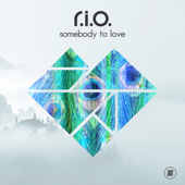 Somebody to Love - R.I.O.