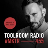 Toolroom Radio Ep455 (Presented by Mark Knight) artwork