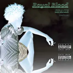 Space - Royal Blood Space - Royal Blood