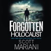 The Forgotten Holocaust