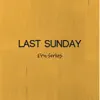 Last Sunday - Single album lyrics, reviews, download