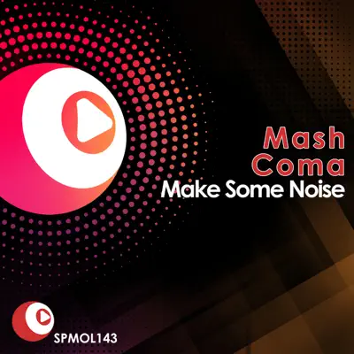 Make Some Noise - Single - Koma