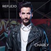 Reflejo by Charly iTunes Track 1