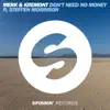 Stream & download Don't Need No Money (feat. Steffen Morrison) - Single