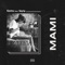 Mami (feat. Varis) - Samu lyrics