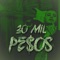 30 Mil Pe$os artwork