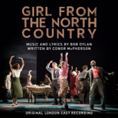 Girl From the North Country (Original London Cast Recording) - Original London Cast of Girl From The North Country