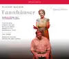 Wagner: Tannhäuser, WWV 70 (Live) album lyrics, reviews, download