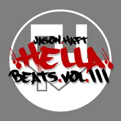 Hella Beats, Vol. 3 by Jason Haft album reviews, ratings, credits