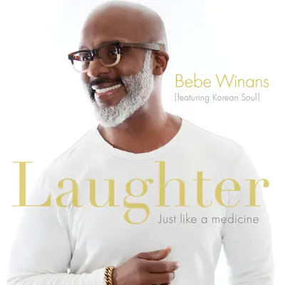 Laughter Just Like a Medicine (Radio Version) - Single - BeBe Winans