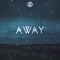 Away - Lowxy lyrics