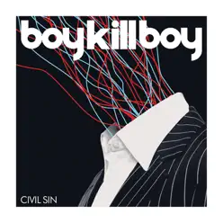 Civil Sin (Acoustic) - Single - Boy Kill Boy