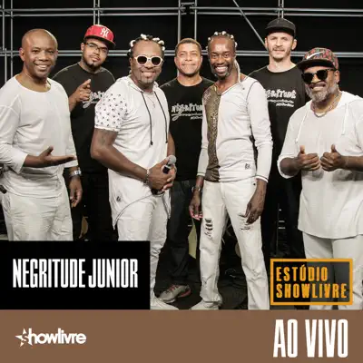 Negritude Junior no Estúdio Showlivre (Ao Vivo) - Negritude Junior