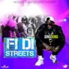 Stream & download Fi Di Streets - Single