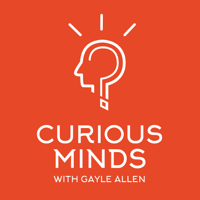 Curious Minds: Innovation in Life and Work podcast