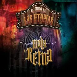 El Circo de las Utopías - Mala Reina El Circo de las Utopías - Mala Reina