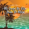 Mi Cuerpo No Esta Hecho de Metal - Single