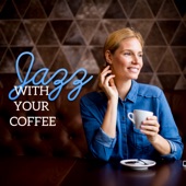 Jazz with Your Coffee - The Really Cool Collection artwork