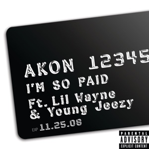 I'm So Paid (feat. Lil Wayne & Young Jeezy) - Single