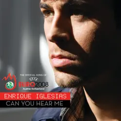 Can You Hear Me - EP - Enrique Iglesias