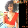 Me Gusta Soulful, Vol. 6 album lyrics, reviews, download