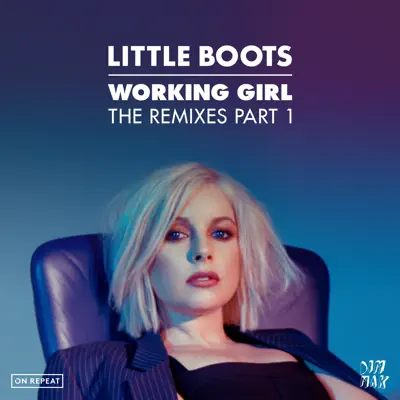 Working Girl (The Remixes Part 1) - EP - Little Boots