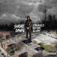Smoke Dawg - Struggle Before Glory artwork