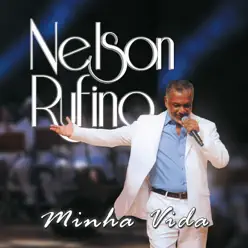 Minha Vida - Nelson Rufino