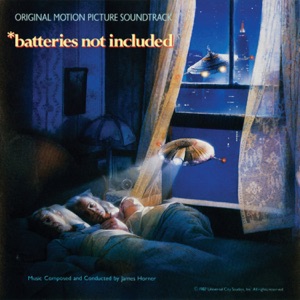 *Batteries Not Included (Original Motion Picture Soundtrack)