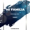 Mi Familia - Dj Afonso de Vic lyrics