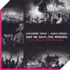 Take Me Back (The Remixes) album lyrics, reviews, download