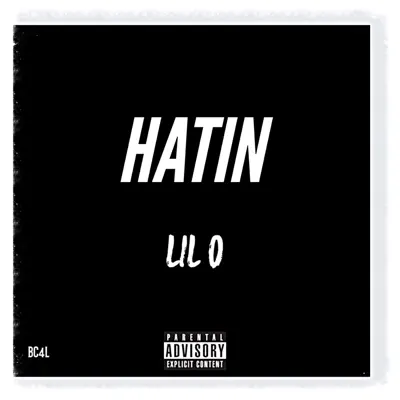 Hatin - Single - Lil' O