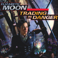 Elizabeth Moon - Trading in Danger artwork