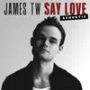 Stream & download Say Love (Acoustic) - Single