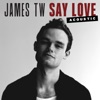 Say Love (Acoustic) - Single