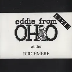 Live! at the Birchmere - EP - Eddie From Ohio