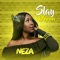 Slay Mama - Neza lyrics