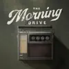 The Morning Drive