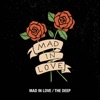 Mad in Love / The Deep - Single, 2018