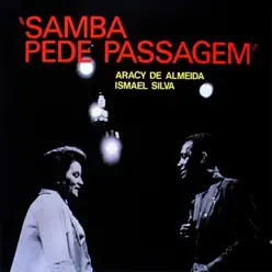 Samba Pede Passagem (feat. Ismael Silva) - Aracy de Almeida