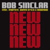Bob Sinclar - New New New