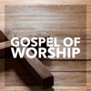 Gospel of Worship