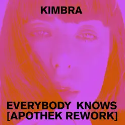 Everybody Knows (Apothek Rework) - Single - Kimbra