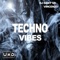 Techno Vibes (DJ Dany vs. Vincenzo) - Dj Dany & Vincenzo lyrics