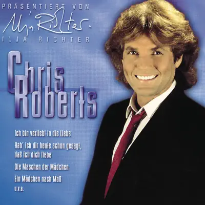 Ich bin verliebt in die Liebe - Chris Roberts