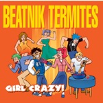 Beatnik Termites - Somebody Else's Baby