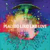 Loud Like Love album lyrics, reviews, download