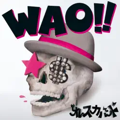 Wao!! - Ore Ska Band