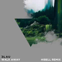 Walk Away (feat. Luna Aura) [Hibell Remix] - Single - 3LAU